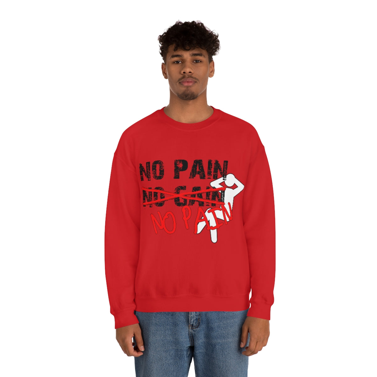 No Pain, No Gain, No Pain!! - Unisex Heavy Blend™ Crewneck Sweatshirt