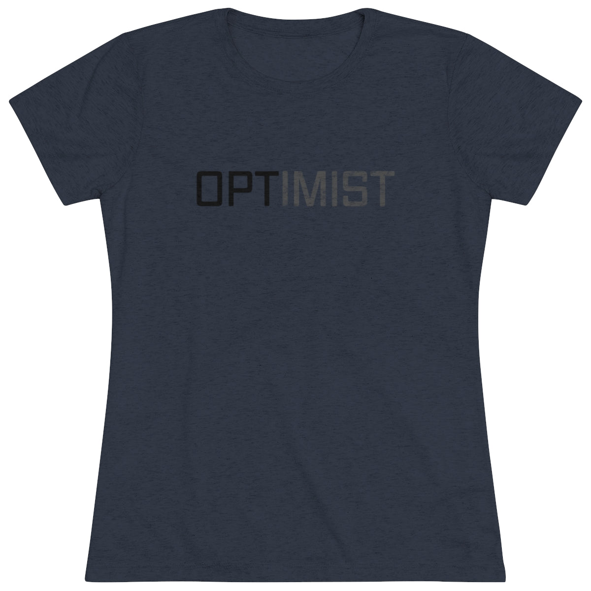 OPTIMIST word design- WomenBrainStorm Tees