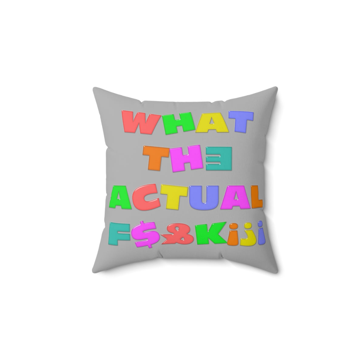 What the Actual F$@K? - Spun Polyester Square PillowBrainStorm Tees