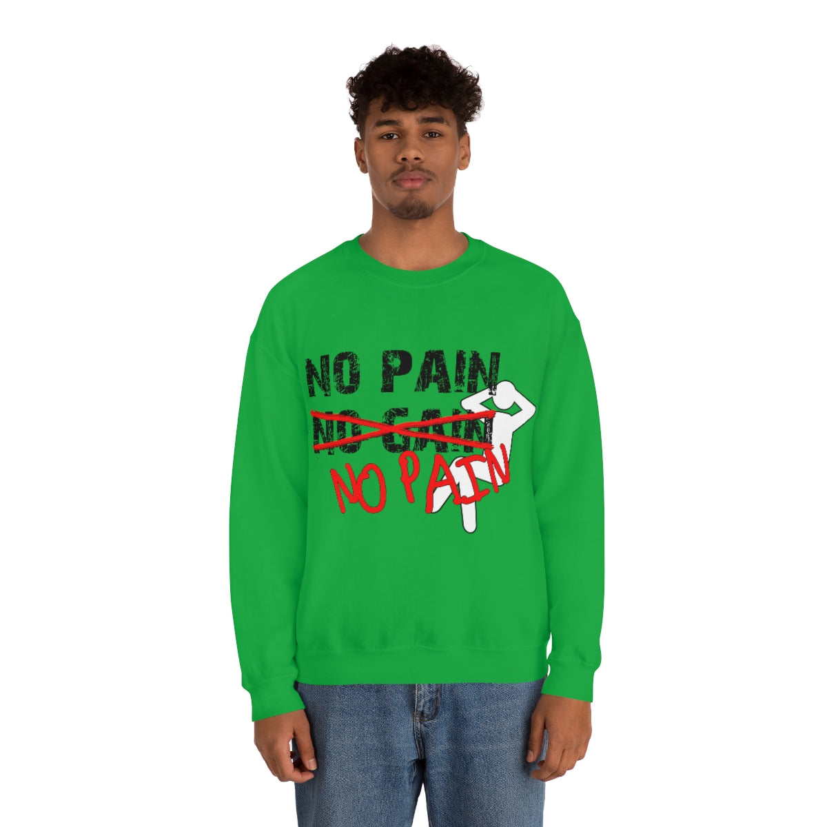 No Pain, No Gain, No Pain!! - Unisex Heavy Blend™ Crewneck Sweatshirt