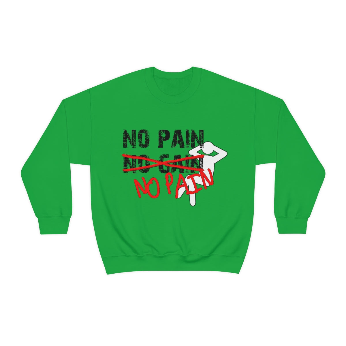 No Pain, No Gain, No Pain!! - Unisex Heavy Blend™ Crewneck Sweatshirt