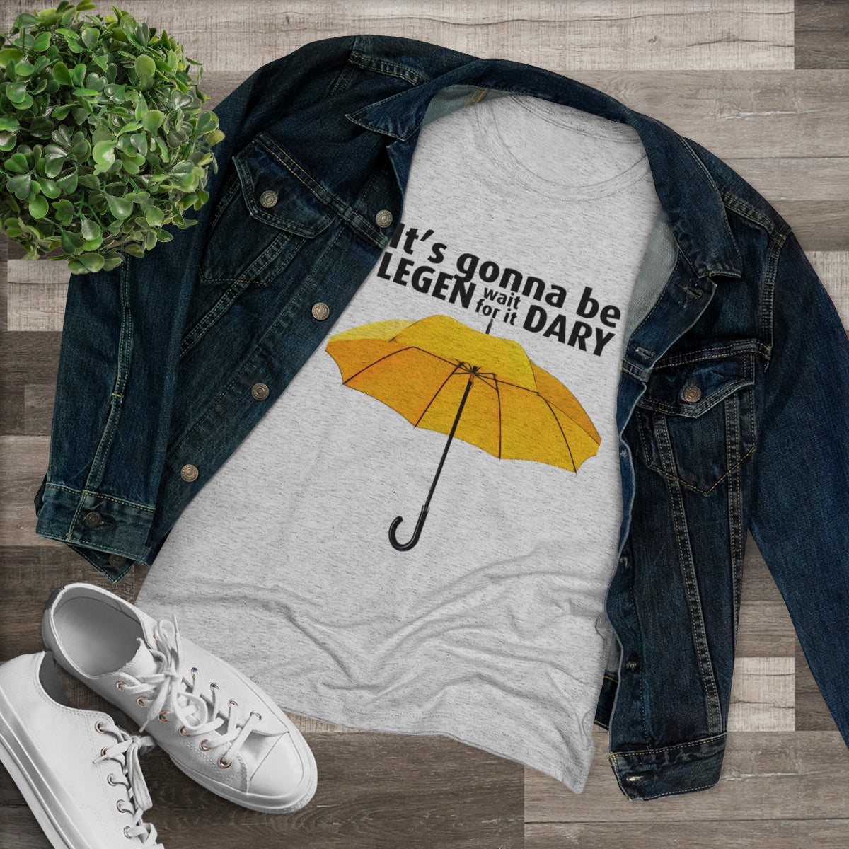 It's gonna be Legen (wait for it) dary HIMYM themed- WomenBrainStorm Tees