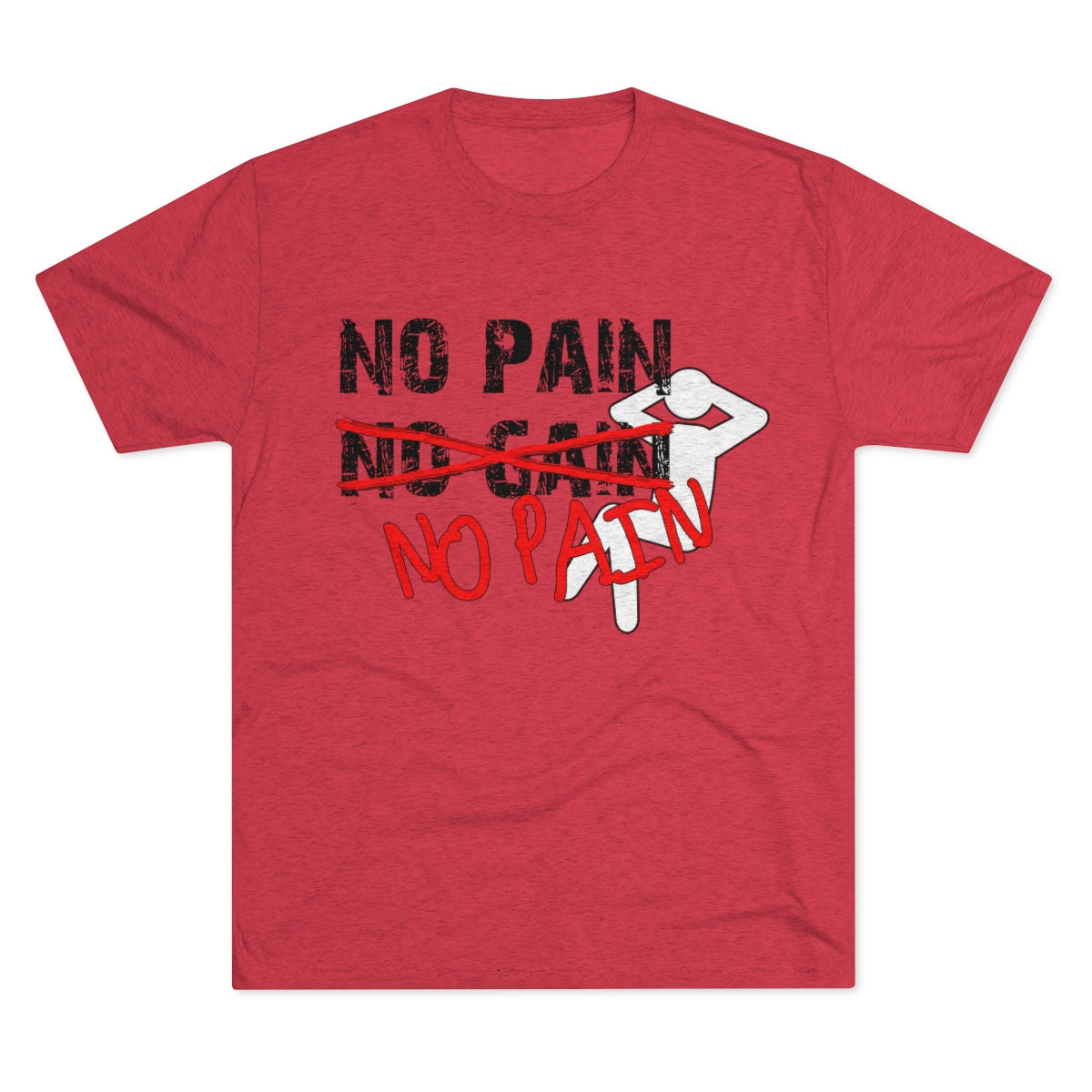 No Pain, No Gain, No Pain!!- Men