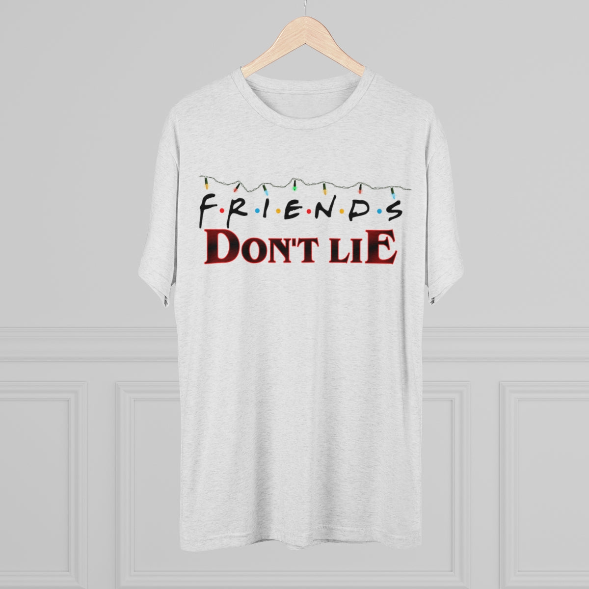 FRIENDS Don't Lie Stranger Things Mashup- MenBrainStorm Tees