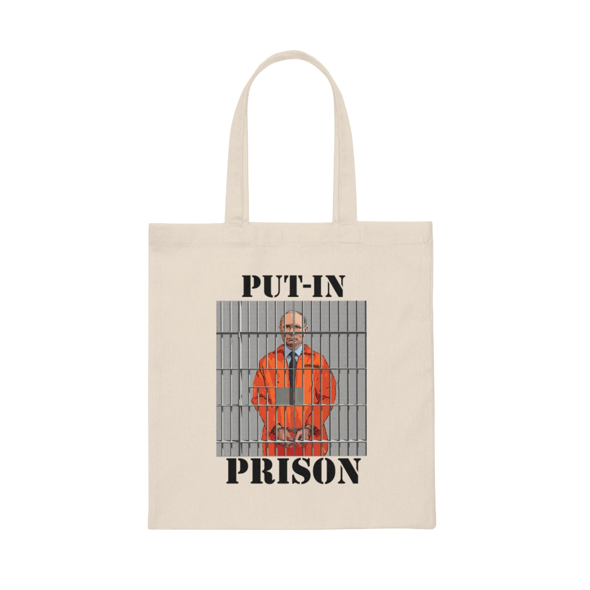 Put-in Prison- Put Putin in Prison- Canvas Tote BagBrainStorm Tees