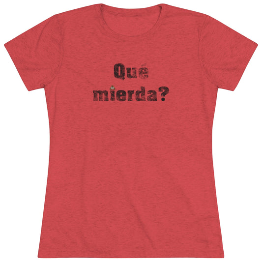 Que Mierda? with smiling poo emoji- WomenBrainStorm Tees