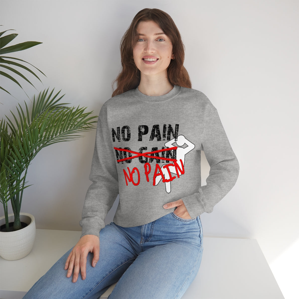 No Pain, No Gain, No Pain!! - Unisex Heavy Blend™ Crewneck Sweatshirt