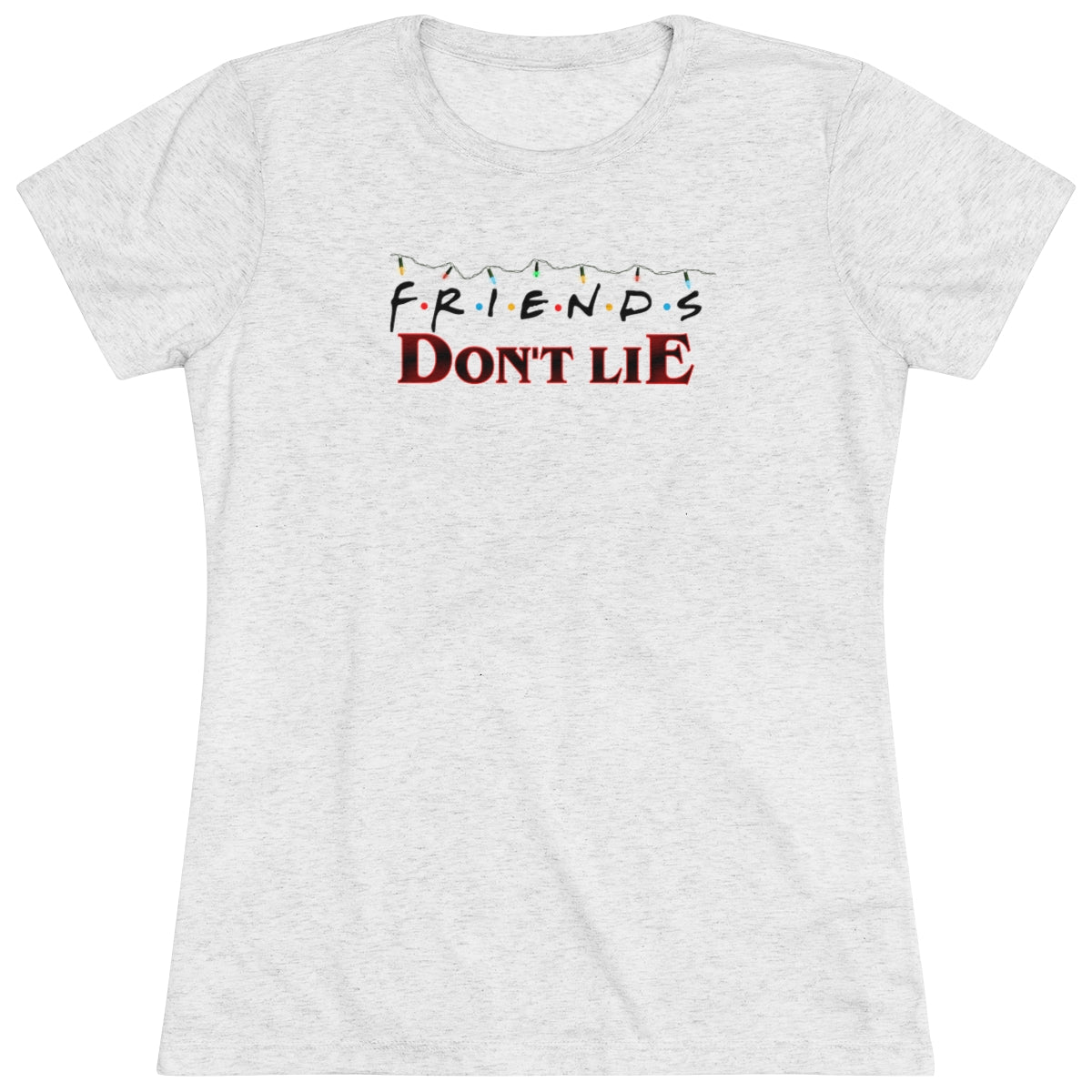 FRIENDS Don't Lie Stranger Things MashupBrainStorm Tees