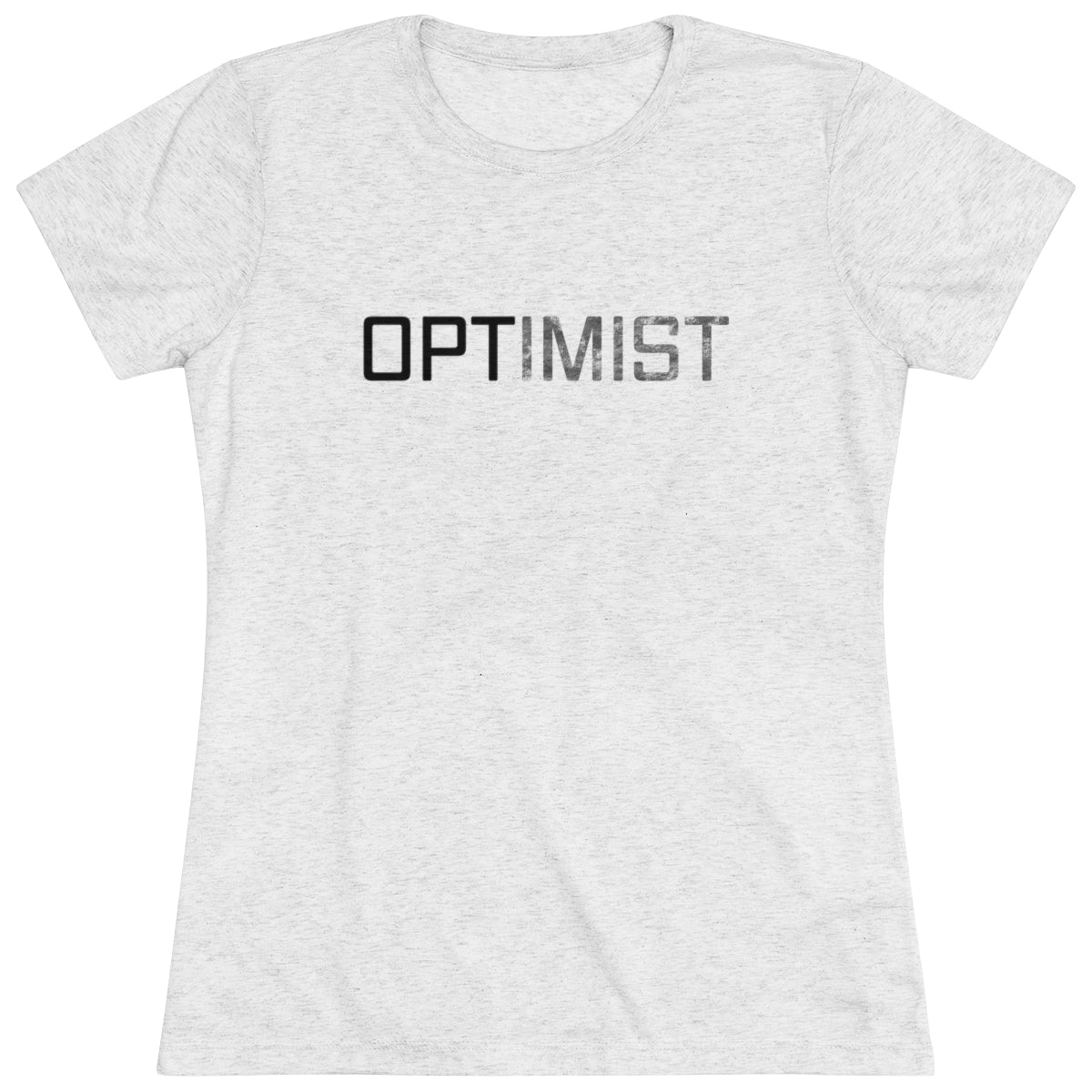 OPTIMIST word design- WomenBrainStorm Tees