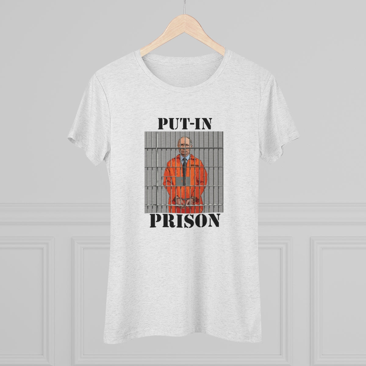 Put-in Prison- Put Putin in Prison- WomenBrainStorm Tees