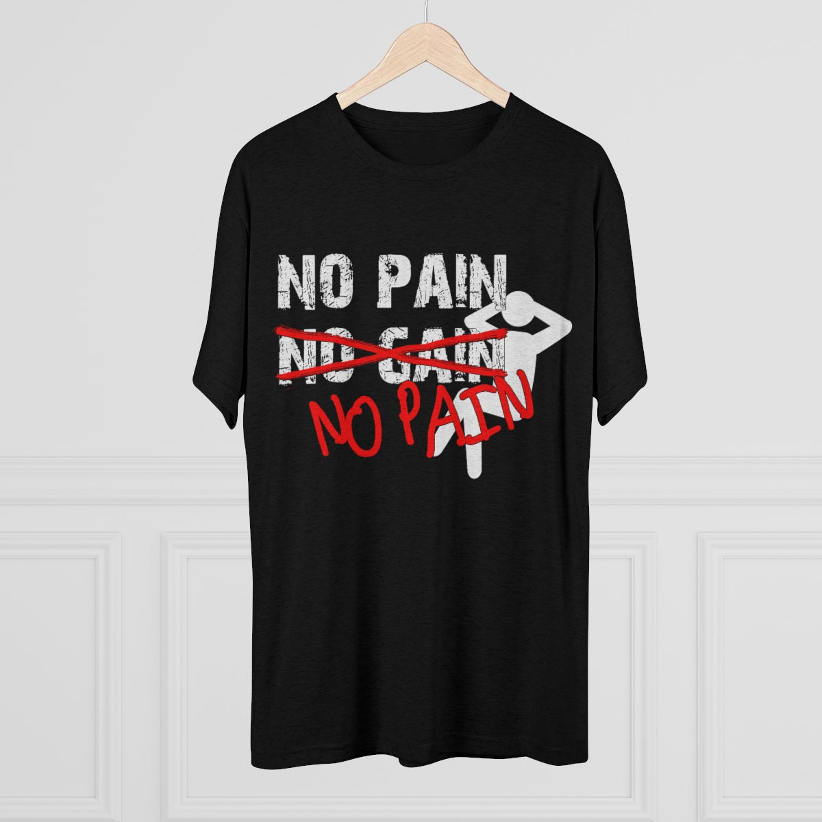 No Pain, No Gain, No Pain!!- Men