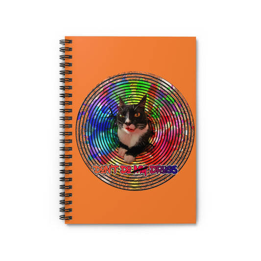 Don't Do My Drugs- Psychedelic Cat -Spiral Notebook - Ruled LineBrainStorm Tees