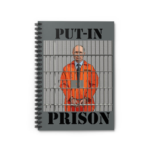 Put-in Prison, Put Putin in Prison -Spiral Notebook - Ruled LineBrainStorm Tees