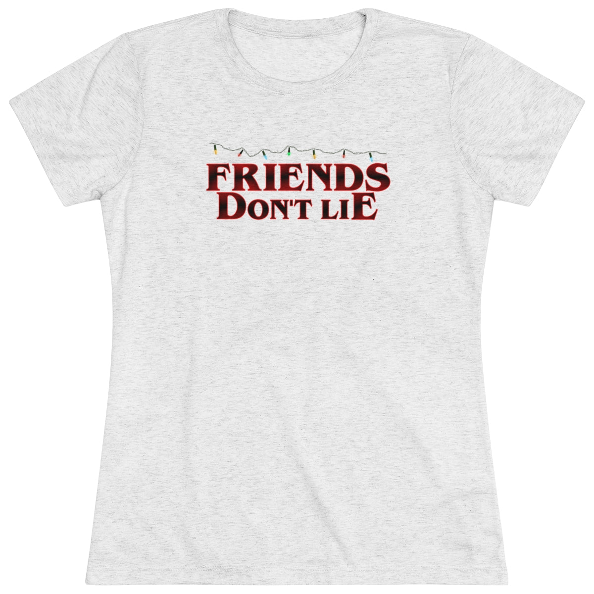 Friends Don't Lie Stranger Things Logo Style- WomenBrainStorm Tees