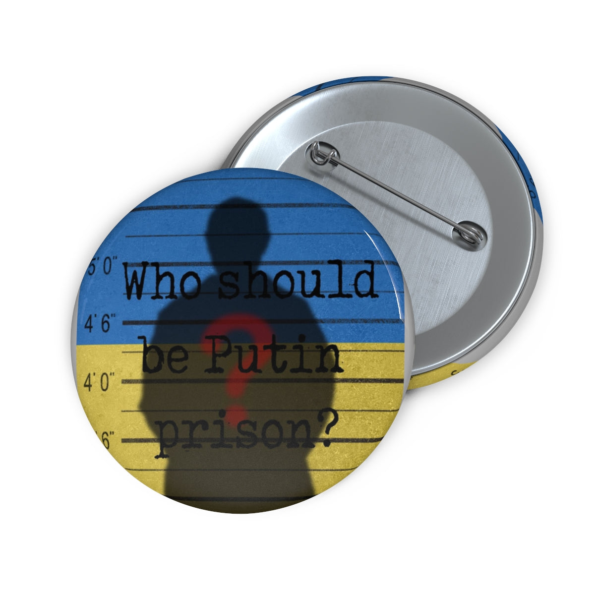 Who should be Putin Prison?- Custom Pin ButtonBrainStorm Tees