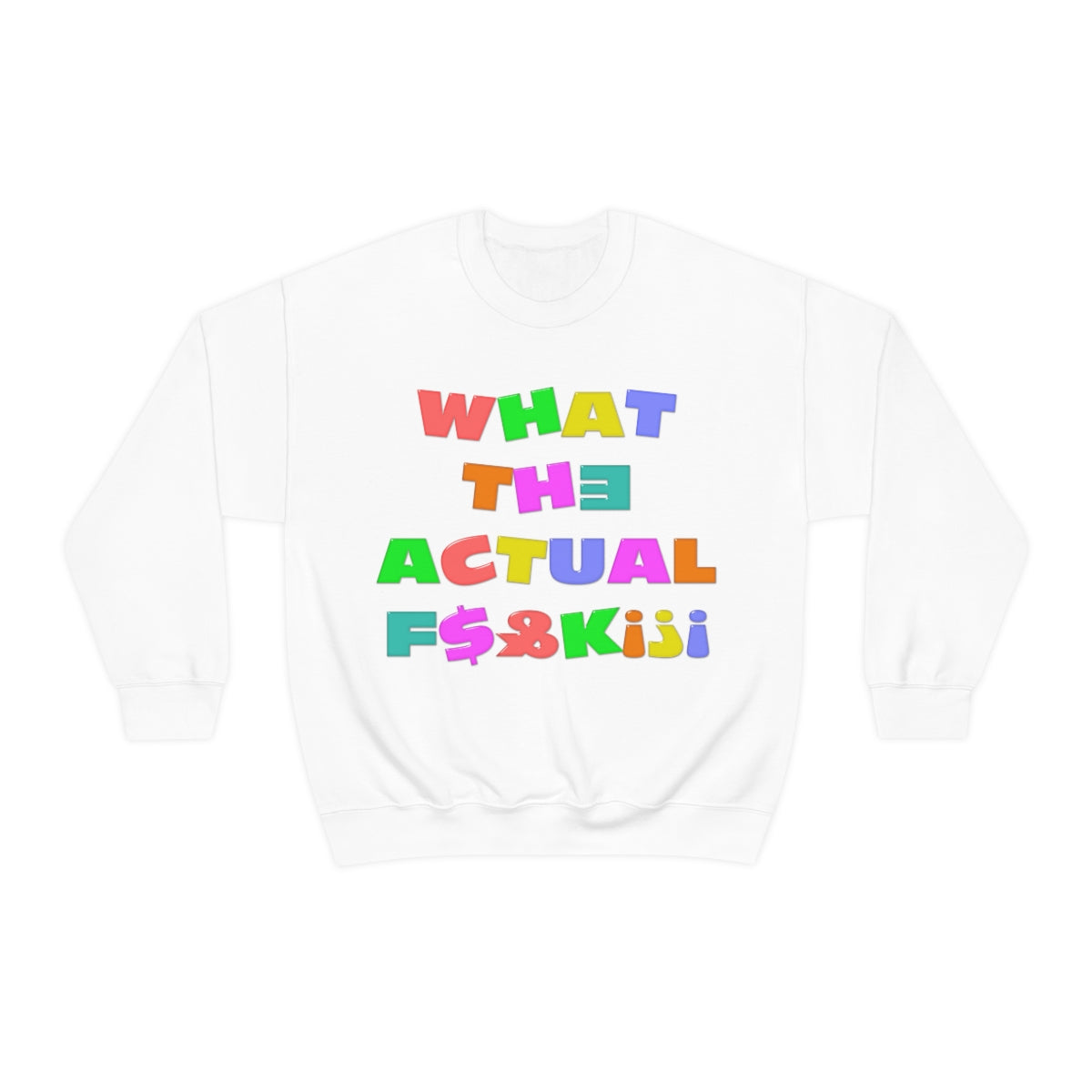 What The Actual F[product_title]K!?! Bright Letters Censored- Unisex Heavy Blend™ CBrainStorm Tees