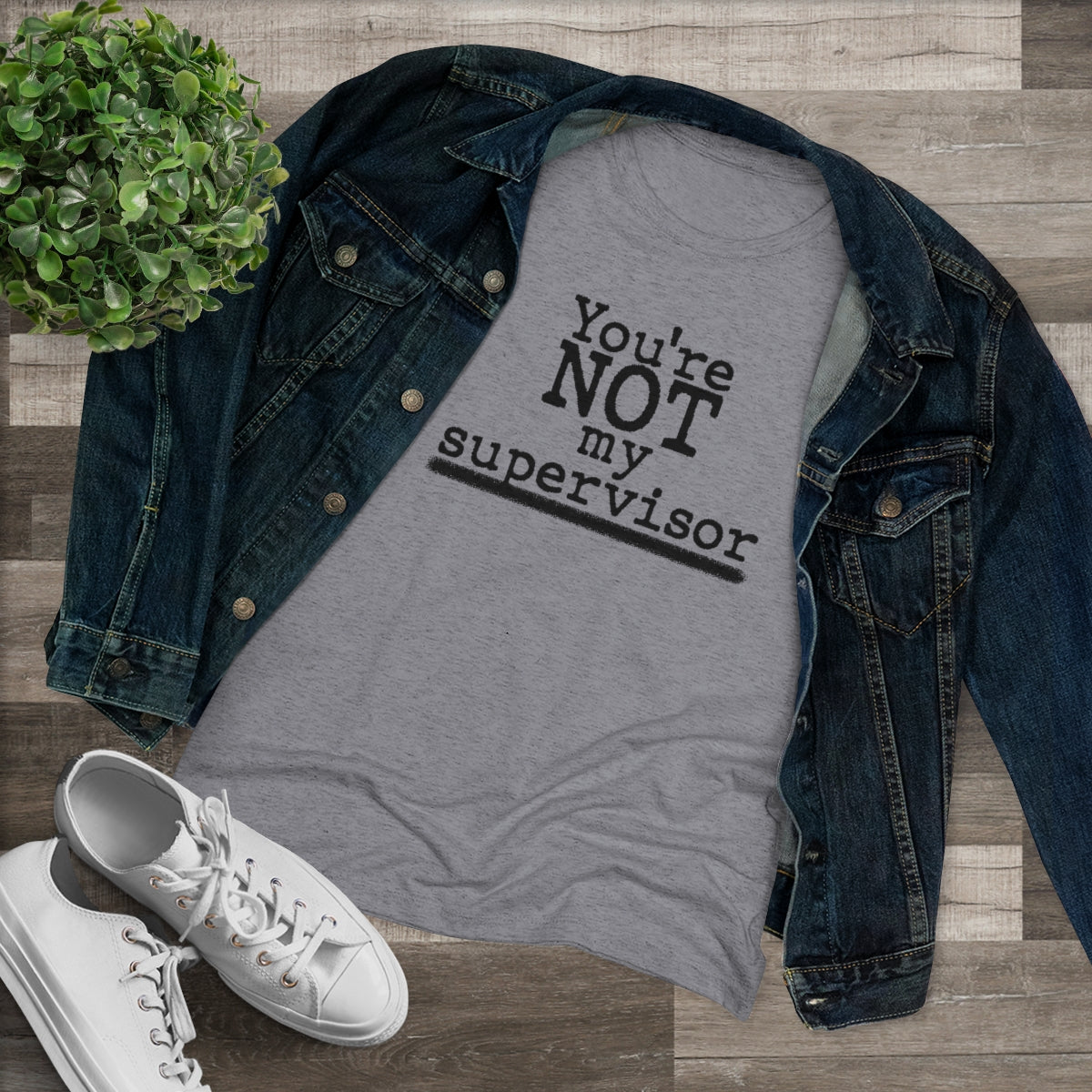 You're NOT my supervisor- Archer TV show theme- WomenBrainStorm Tees