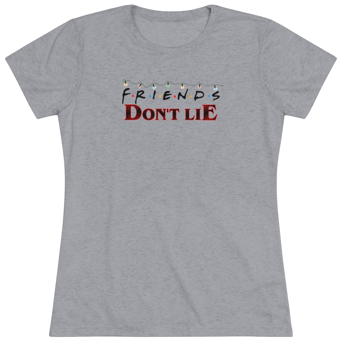 FRIENDS Don't Lie Stranger Things MashupBrainStorm Tees