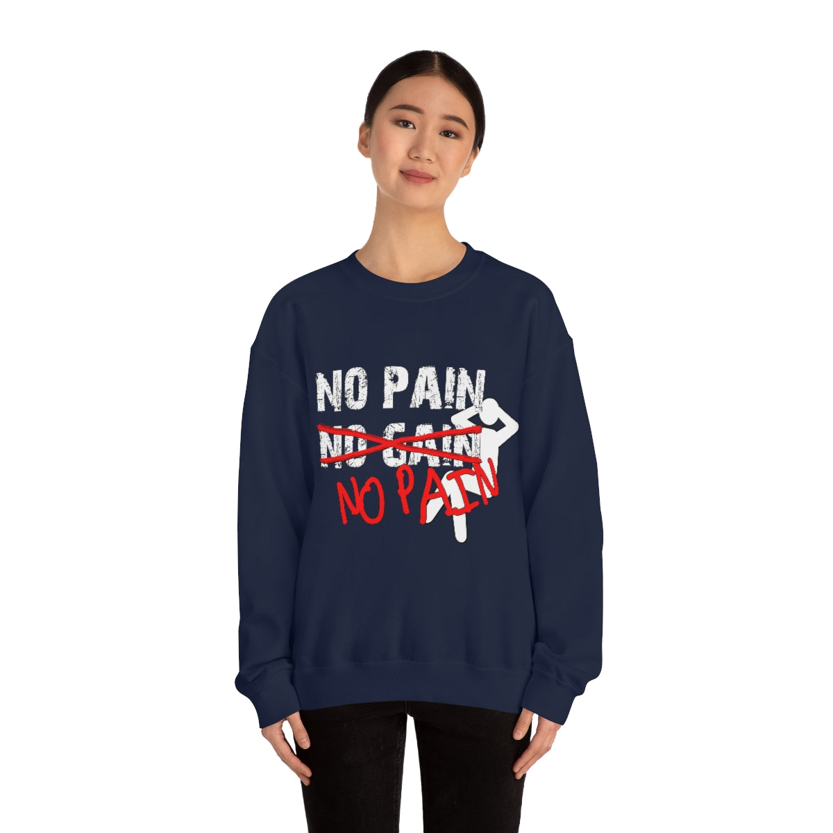 No Pain, No Gain, No Pain!! - Unisex Heavy Blend™ Crewneck Sweatshirt