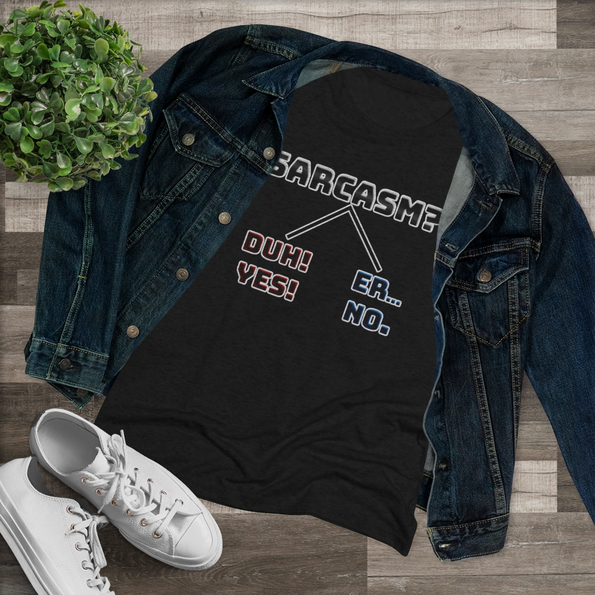 Sarcasm? You Choose- WomenBrainStorm Tees