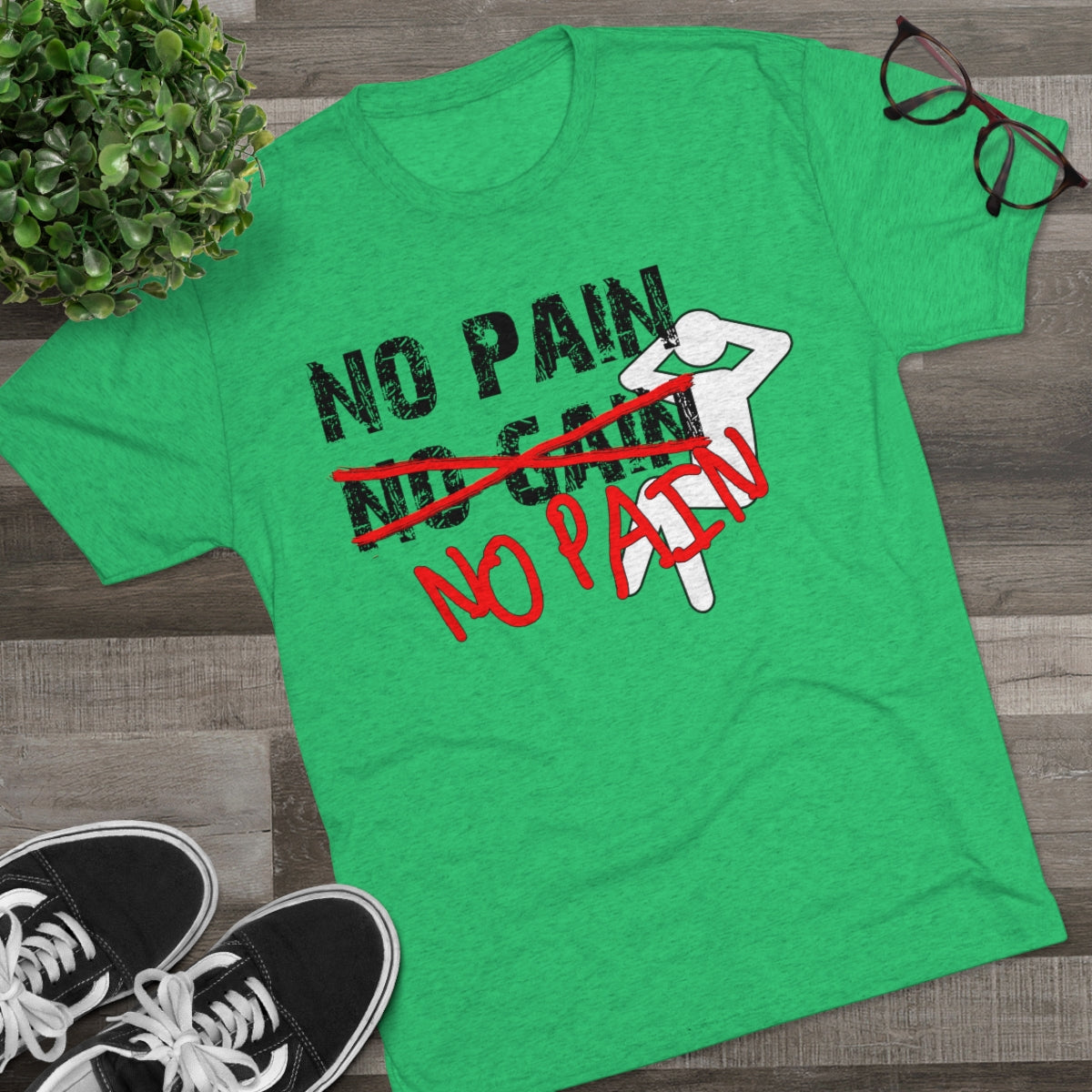 No Pain, No Gain, No Pain!!- Men