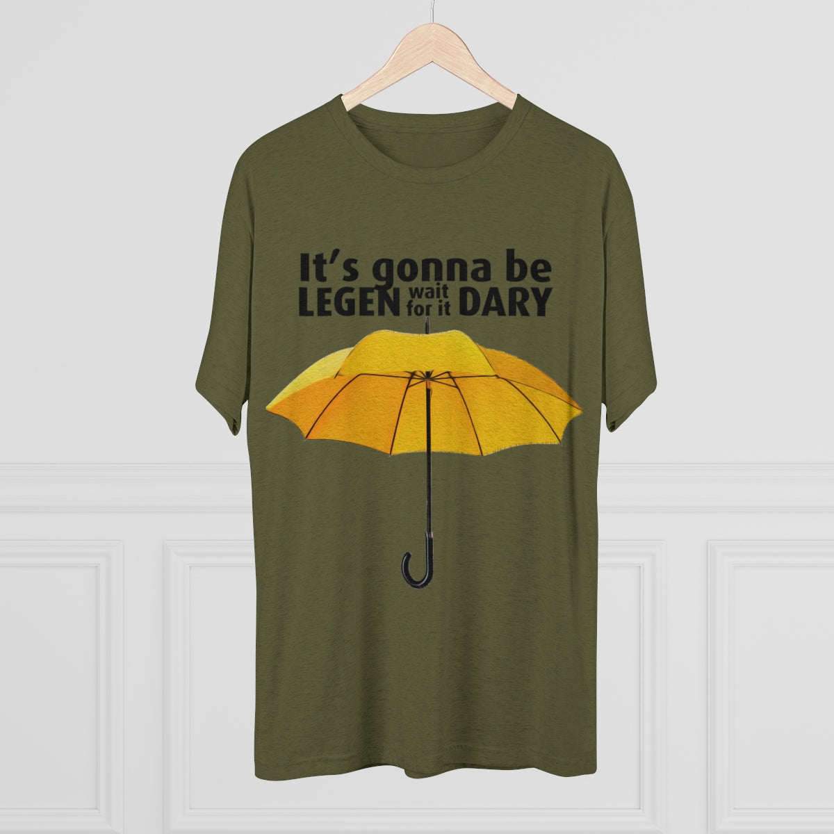 It's gonna be Legen (wait for it) dary HIMYM themed -MenBrainStorm Tees