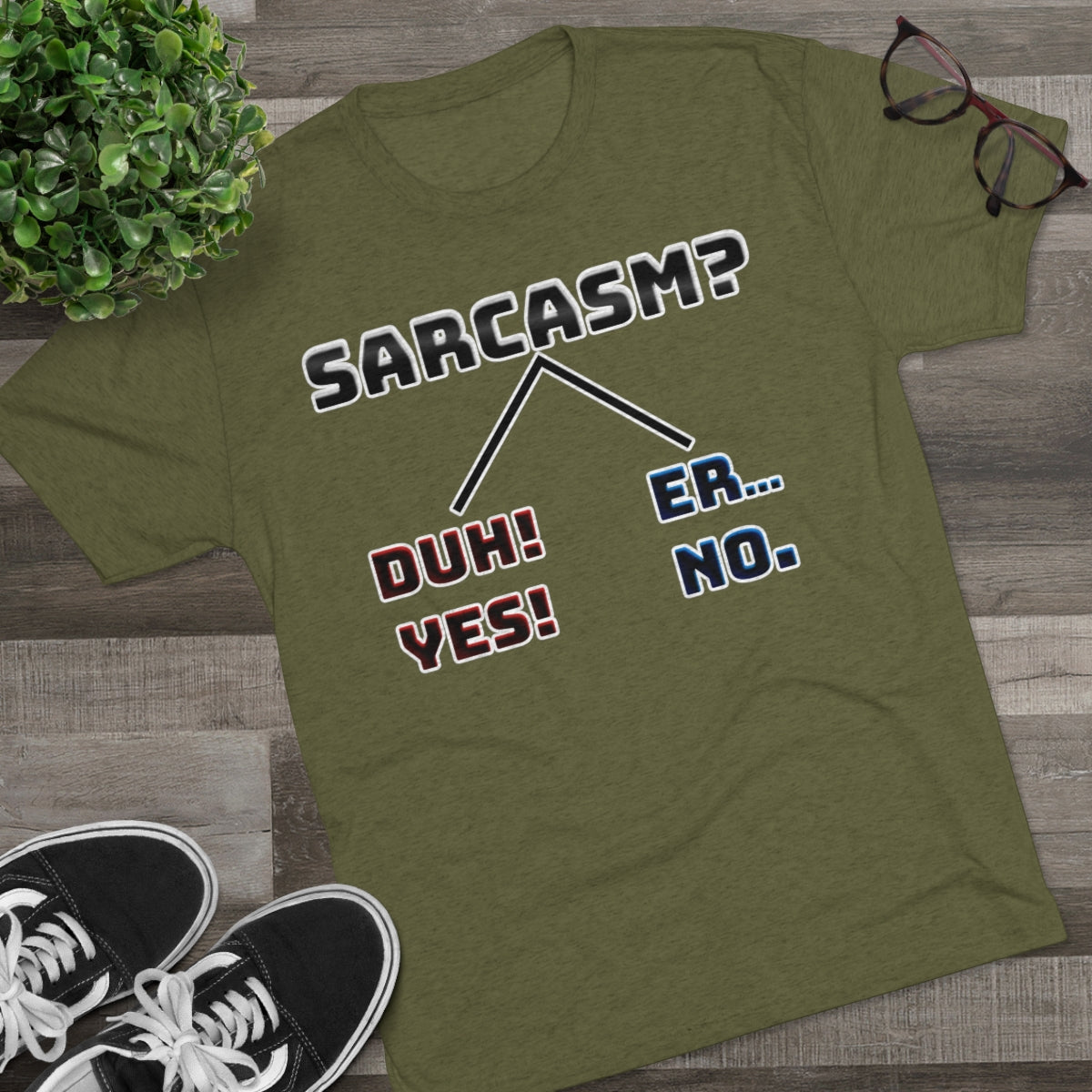 Sarcasm? You Choose- MenBrainStorm Tees