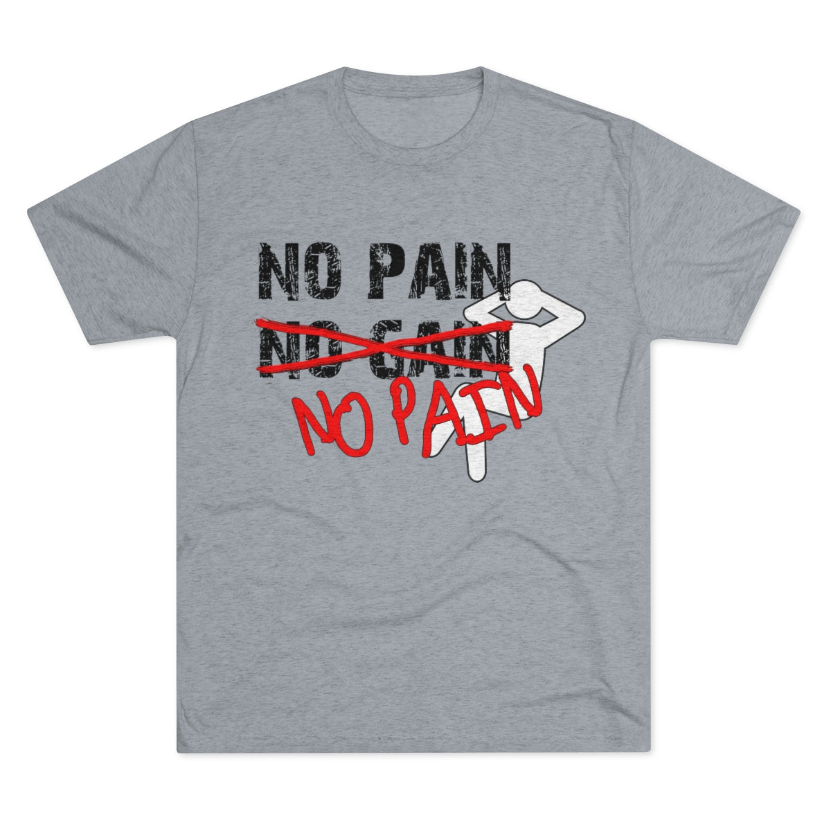 No Pain, No Gain, No Pain!!- Men