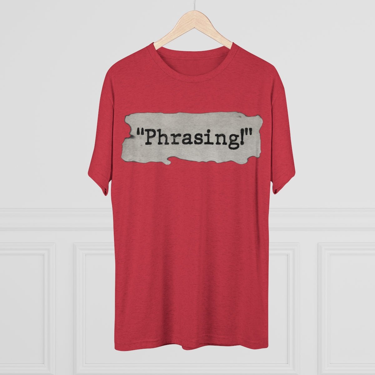 "Phrasing!" Archer TV Show theme- MenBrainStorm Tees